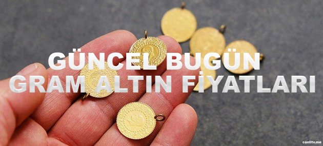 Canlı Gram Altın Fiyatları - Bugünün Kurları