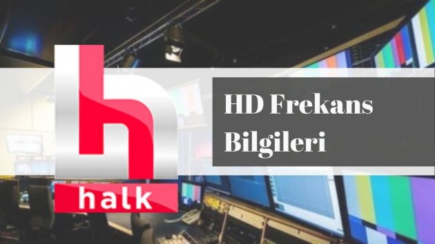 Halk TV Frekans Güncel Ayarlar 2023