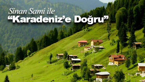 kanal t karadenize doğru