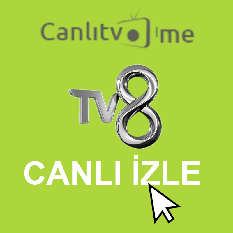 tv 8 canlı izle